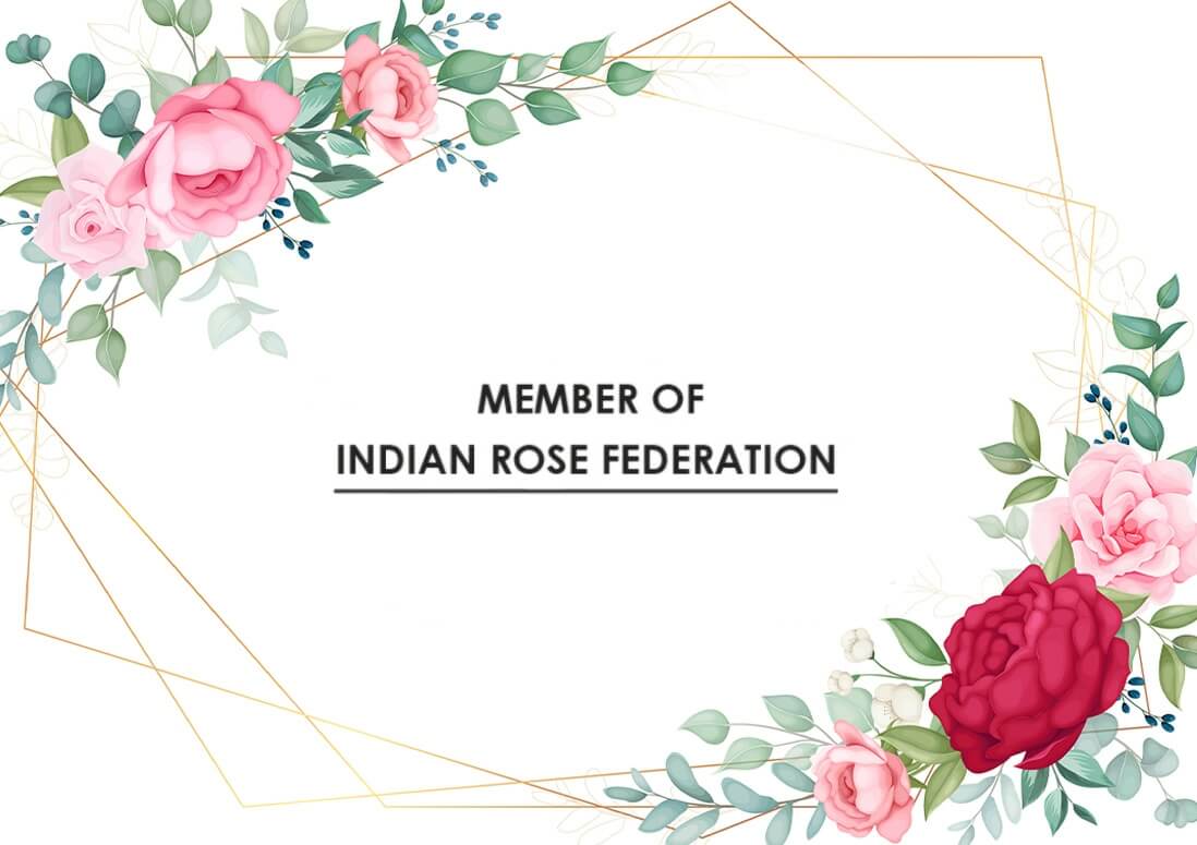 Member Of Indian Rose Federation